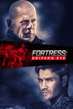 FORTRESS: SNIPER’S EYE (2022) ชำระแค้นป้อมนรก: ปฏิบัติการซุ่มโจมตี