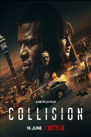 COLLISION (2022) ปะทะเดือด วันอันตราย